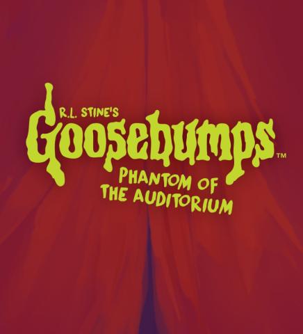 The words R L Stines Goosebumps Phantom of the Auditorium are superimposed over a red curtain